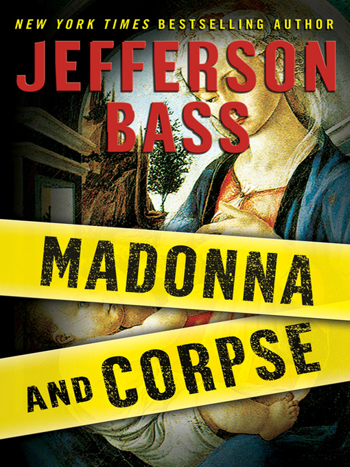 Title details for Madonna and Corpse by Jefferson Bass - Wait list
